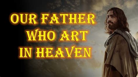 Our Father Who Art in Heaven: A Multilayered Song and Its Echoes